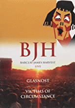 Barclay James Harvest : BJH Live - Glasnost - Victims of Circumstance